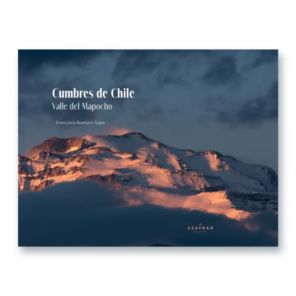 Libro «Cumbres de Chile: Valle del Mapocho»