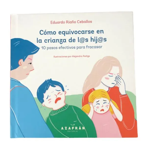 como equivocarse en la crianza